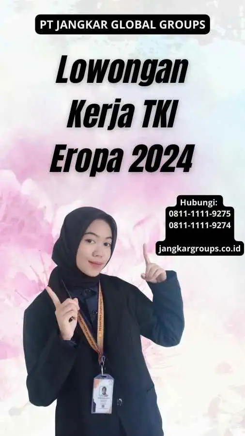 Lowongan Kerja TKI Eropa 2024