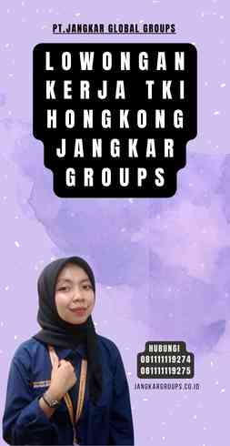 Lowongan Kerja TKI Hongkong Jangkar Groups