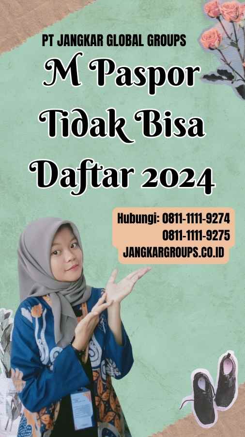 M Paspor Tidak Bisa Daftar 2024