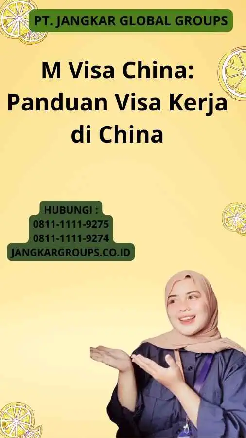 M Visa China: Panduan Visa Kerja di China