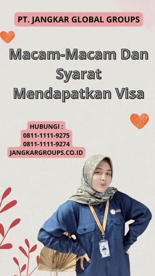 Macam-Macam Dan Syarat Mendapatkan Visa