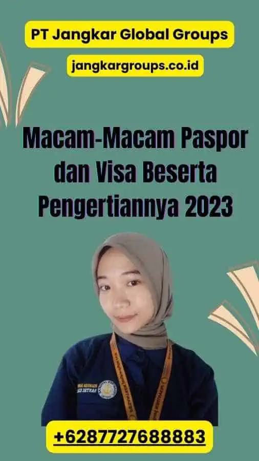 Macam-Macam Paspor dan Visa Beserta Pengertiannya 2023