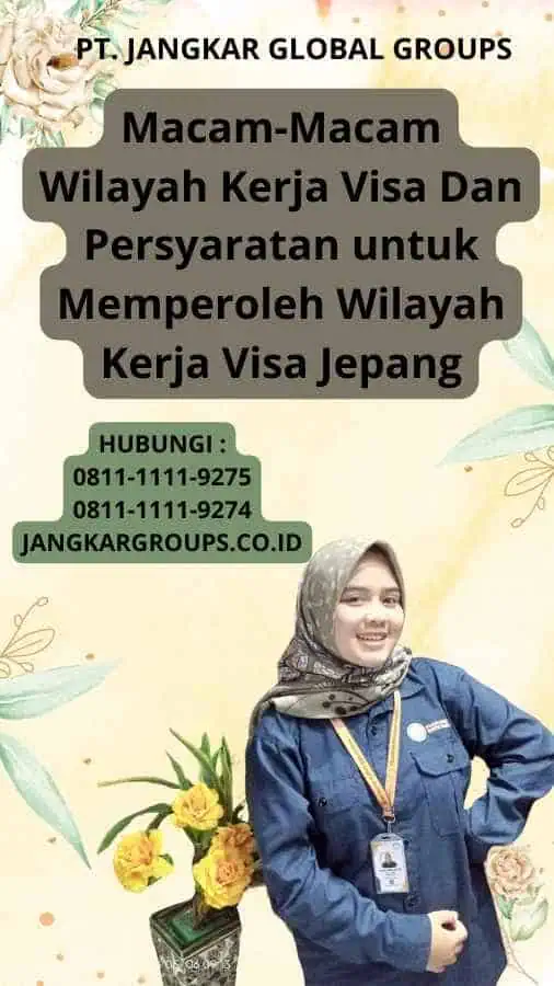 Macam-Macam Wilayah Kerja Visa Dan Persyaratan untuk Memperoleh Wilayah Kerja Visa Jepang