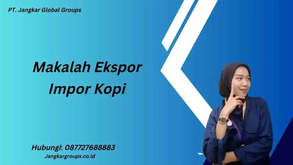 Makalah Ekspor Impor Kopi