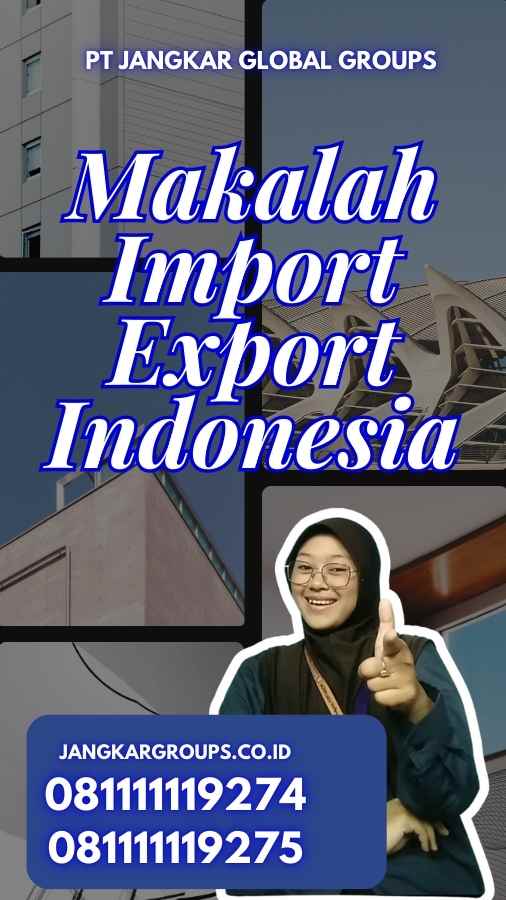 Makalah Import Export Indonesia