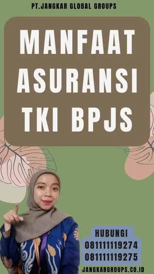 Manfaat Asuransi TKI BPJS