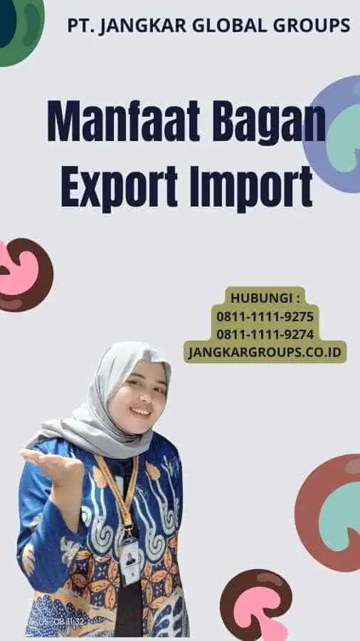 Manfaat Bagan Export Import