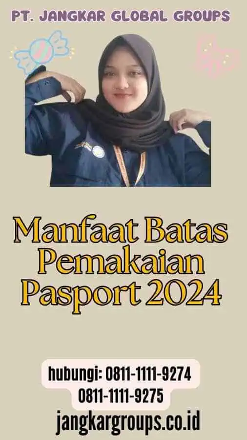 Manfaat Batas Pemakaian Pasport 2024