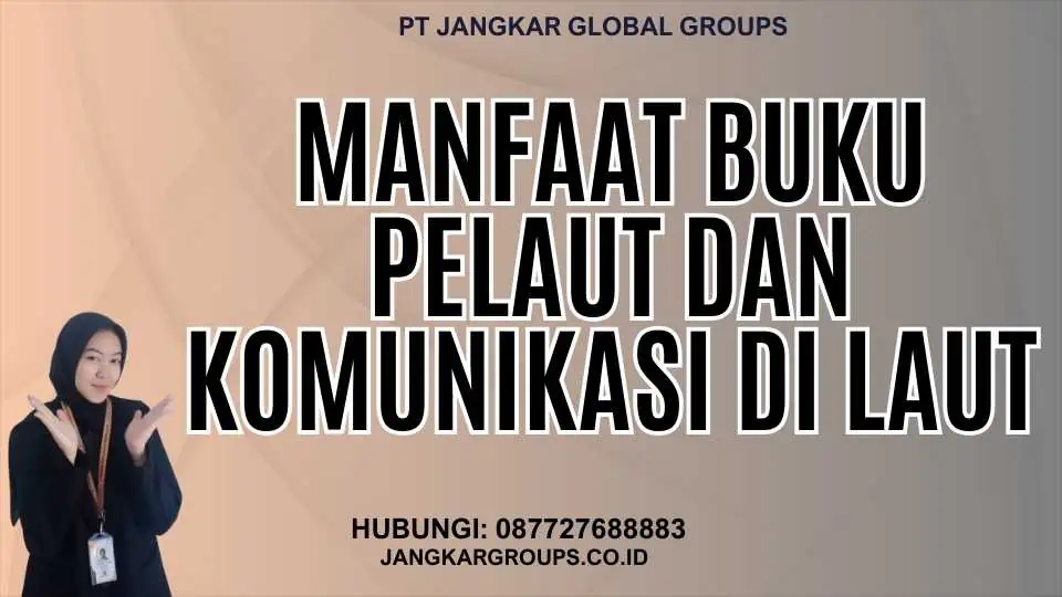 Manfaat Buku Pelaut Dan Komunikasi Di Laut