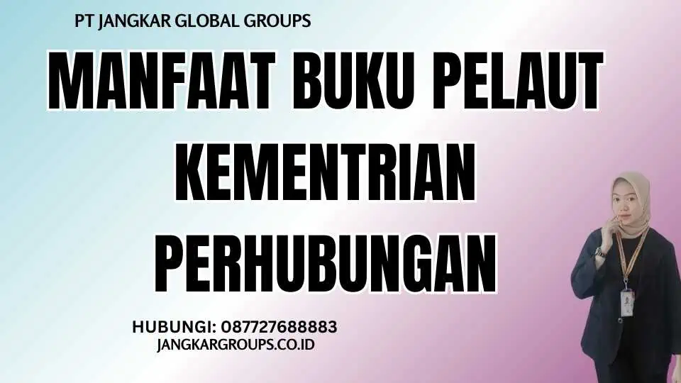 Manfaat Buku Pelaut Kementrian Perhubungan