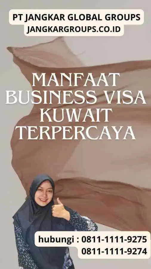 Manfaat Business Visa Kuwait Terpercaya