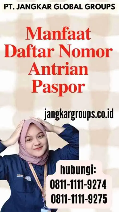 Manfaat Daftar Nomor Antrian Paspor