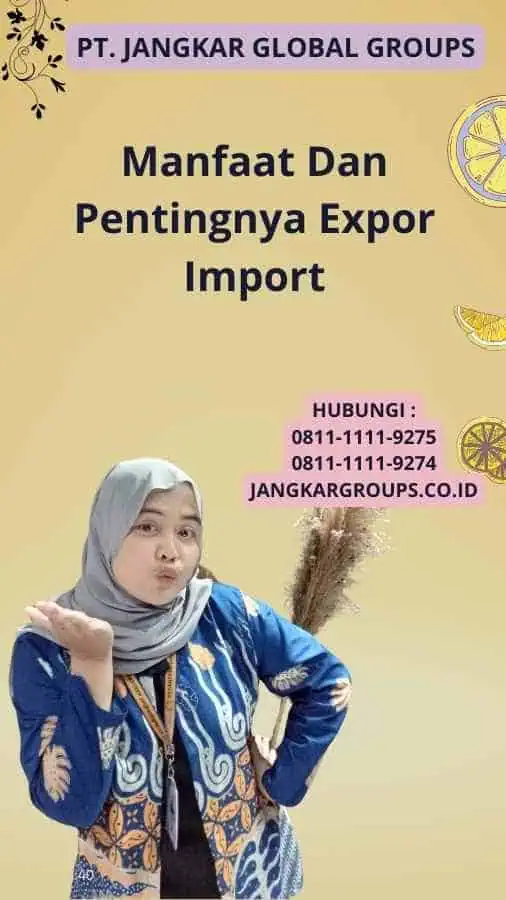 Manfaat Dan Pentingnya Expor Import