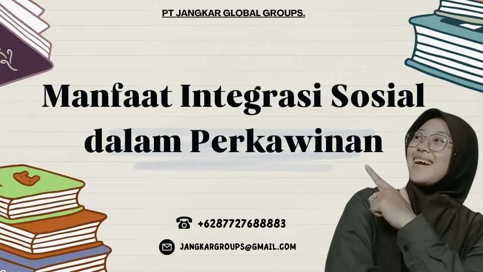 Manfaat Integrasi Sosial dalam Perkawinan