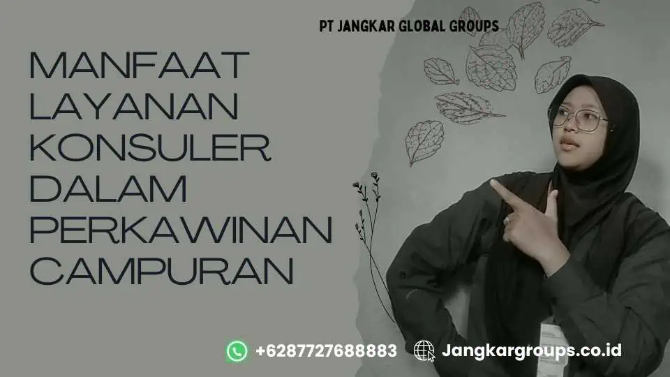 Manfaat Layanan Konsuler dalam Perkawinan Campuran