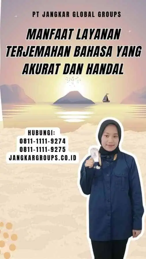 Manfaat Layanan Terjemahan Bahasa Yang Akurat Dan Handal