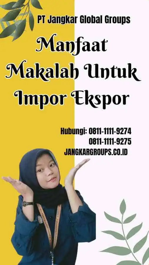 Manfaat Makalah Untuk Impor Ekspor