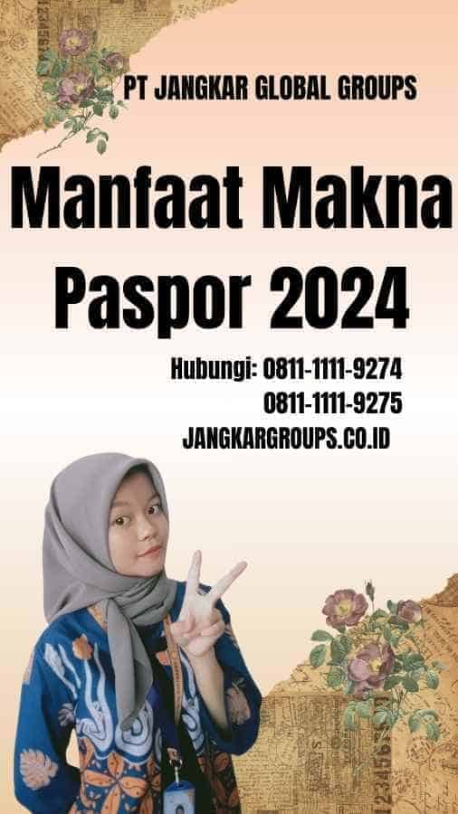 Manfaat Makna Paspor 2024