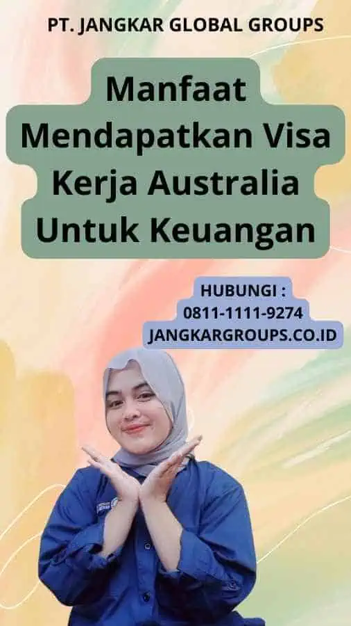 Manfaat Mendapatkan Visa Kerja Australia Untuk Keuangan