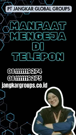 Manfaat Mengeja di Telepon