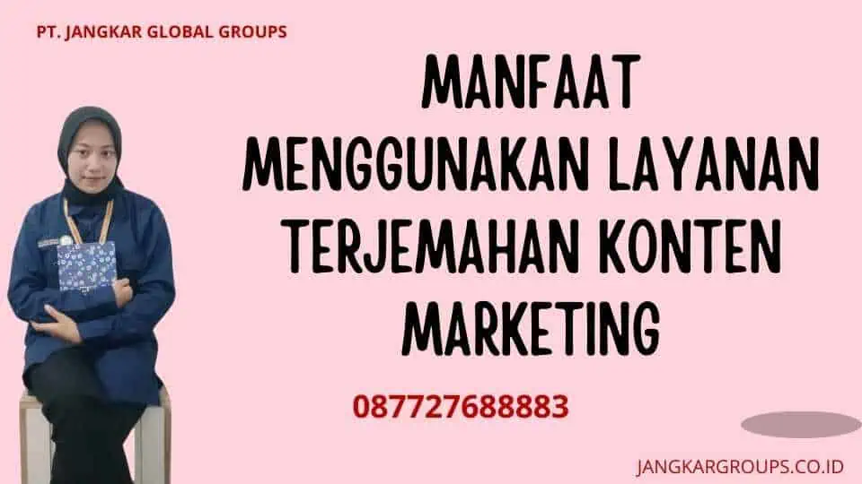 Manfaat Menggunakan Layanan Terjemahan Konten Marketing