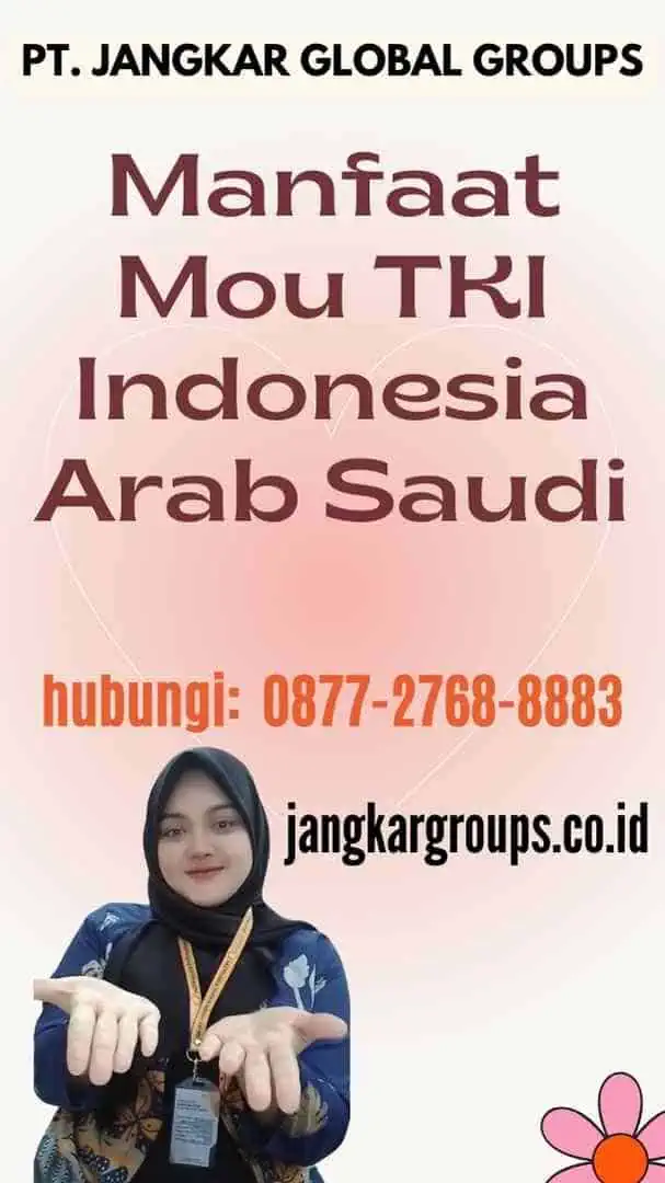 Manfaat Mou TKI Indonesia Arab Saudi