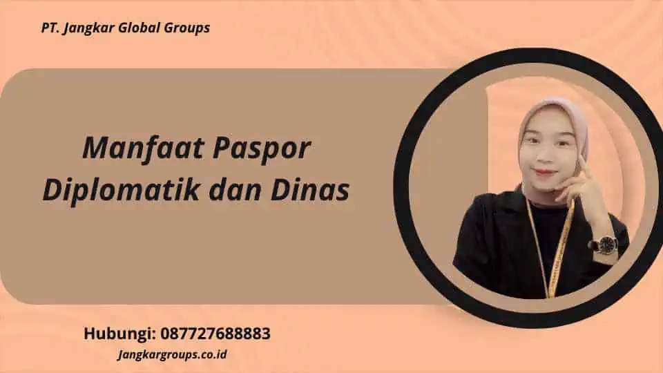 Manfaat Paspor Diplomatik dan Dinas