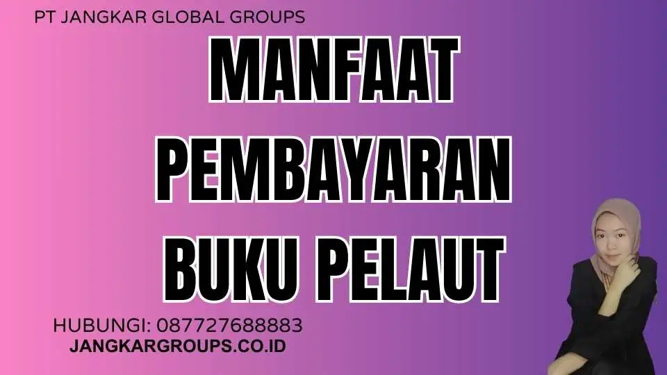 Manfaat Pembayaran Buku Pelaut