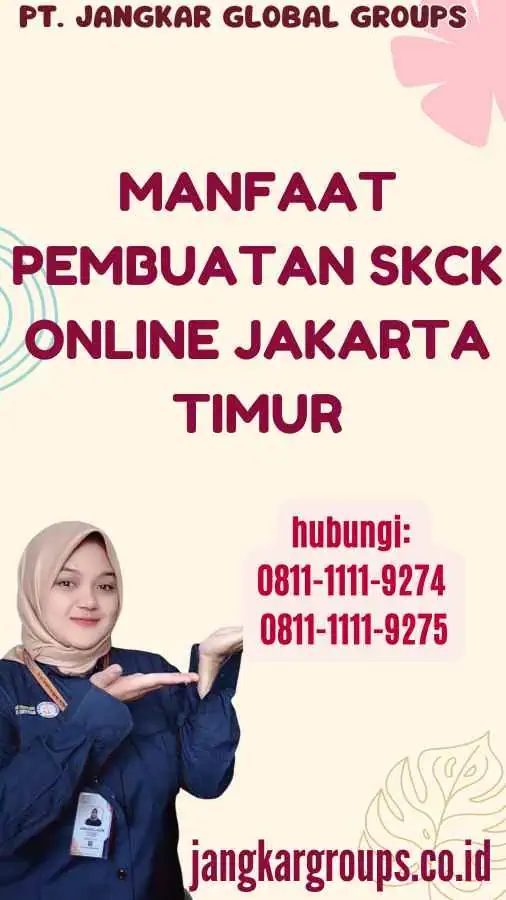 Manfaat Pembuatan SKCK Online Jakarta Timur