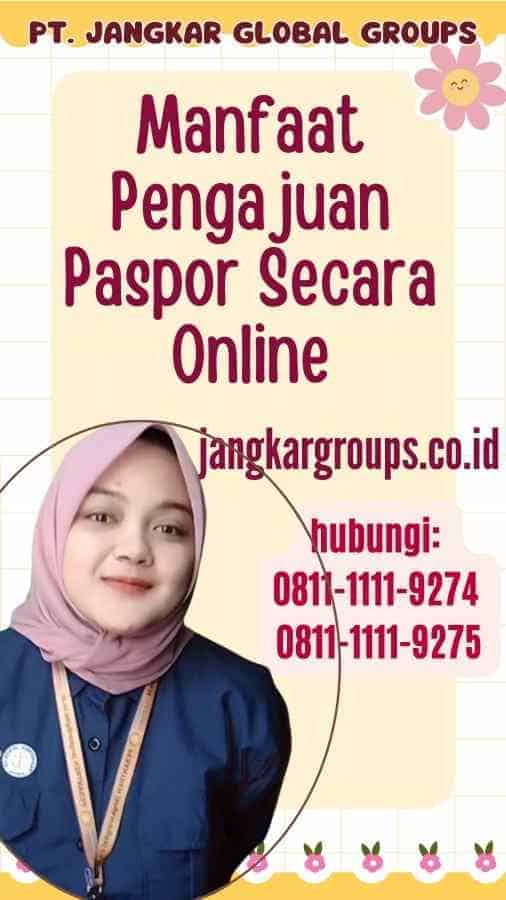 Manfaat Pengajuan Paspor Secara Online