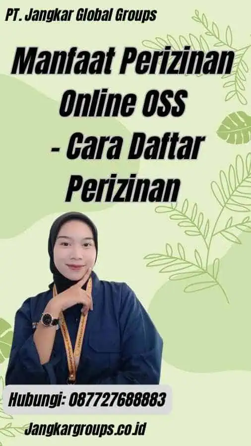 Manfaat Perizinan Online OSS - Cara Daftar Perizinan