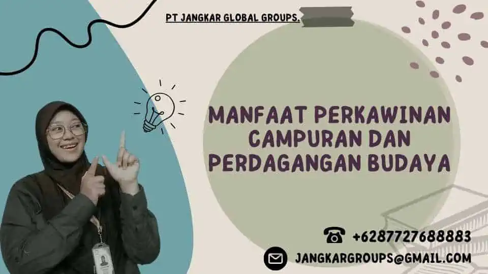 Manfaat Perkawinan Campuran dan Perdagangan Budaya