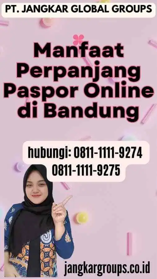 Manfaat Perpanjang Paspor Online di Bandung