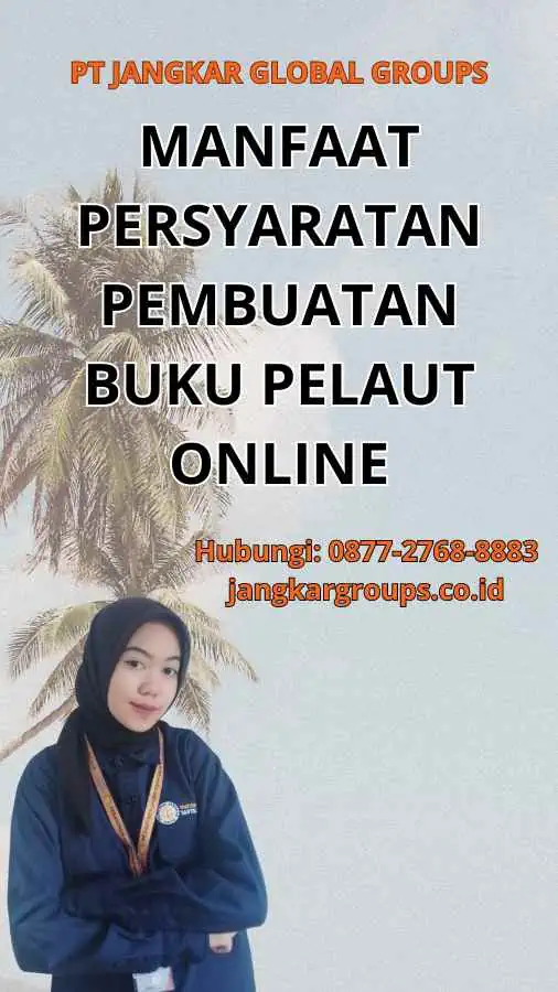 Manfaat Persyaratan Pembuatan Buku Pelaut Online