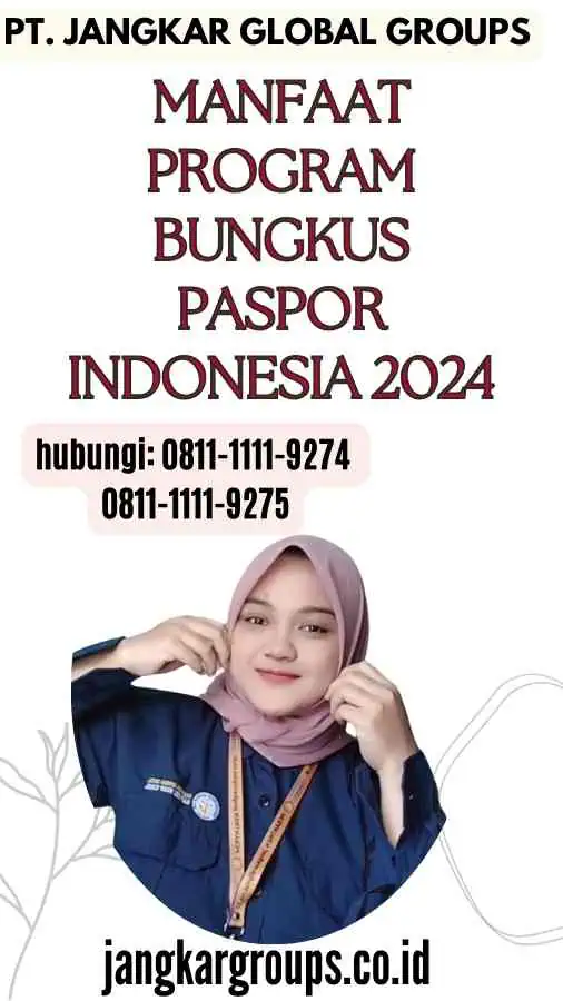 Manfaat Program Bungkus Paspor Indonesia 2024