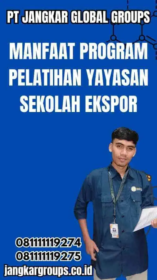 Manfaat Program Pelatihan Yayasan Sekolah Ekspor