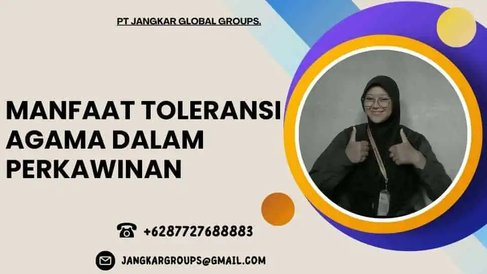 Manfaat Toleransi Agama dalam Perkawinan