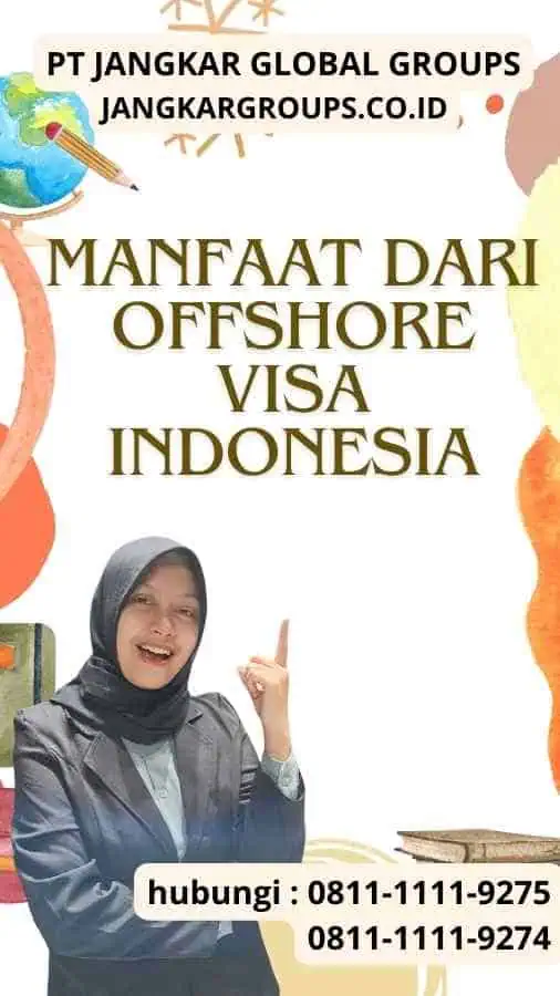 Manfaat dari Offshore Visa Indonesia