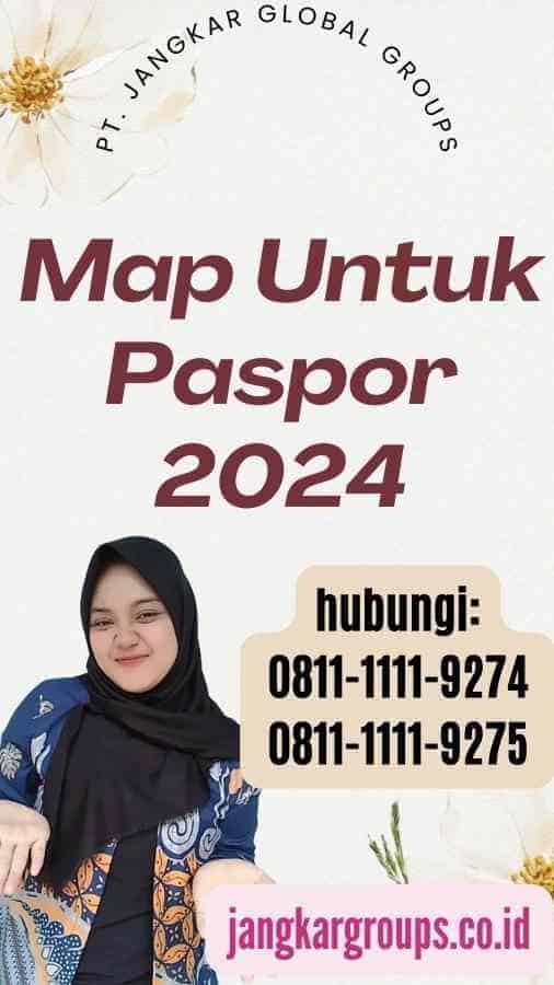 Map Untuk Paspor 2024