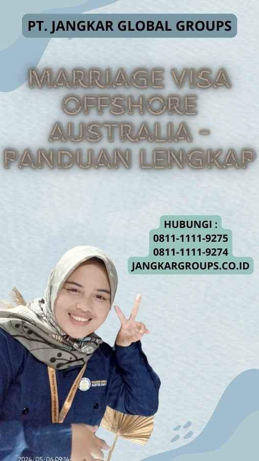 Marriage Visa Offshore Australia - Panduan Lengkap