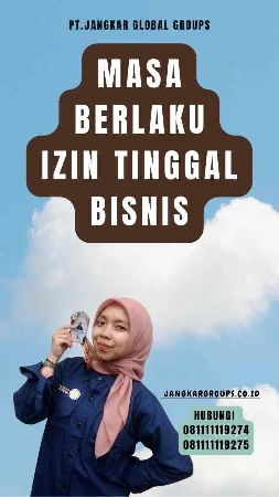 Masa Berlaku Izin Tinggal Bisnis