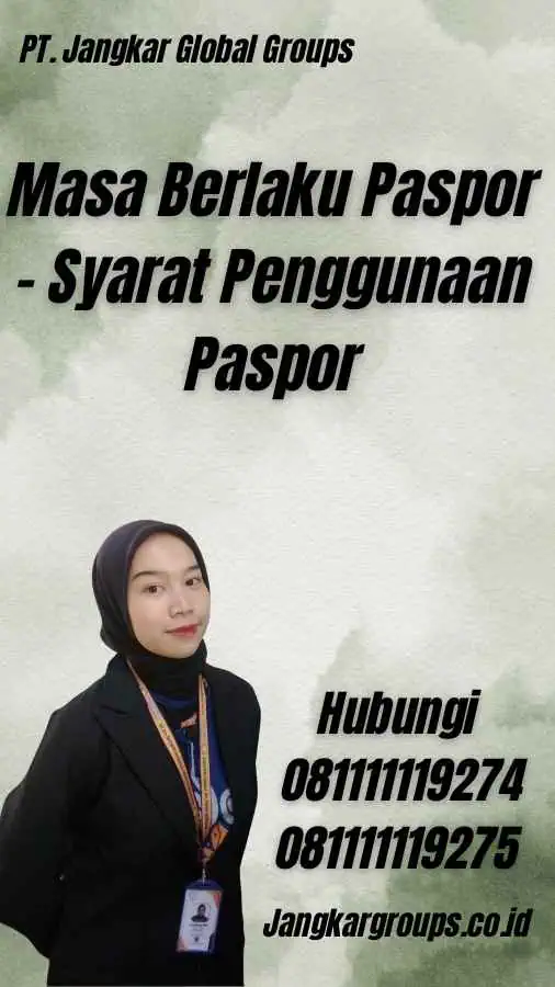 Masa Berlaku Paspor - Syarat Penggunaan Paspor