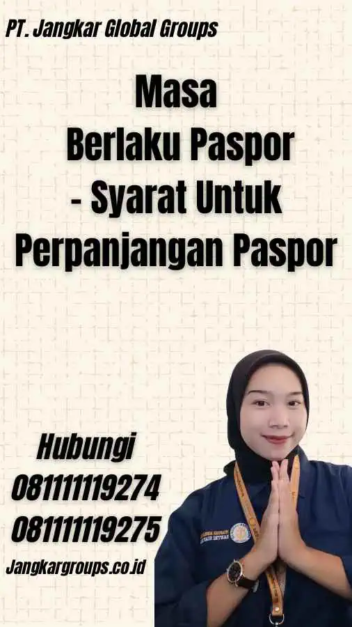 Masa Berlaku Paspor - Syarat Untuk Perpanjangan Paspor