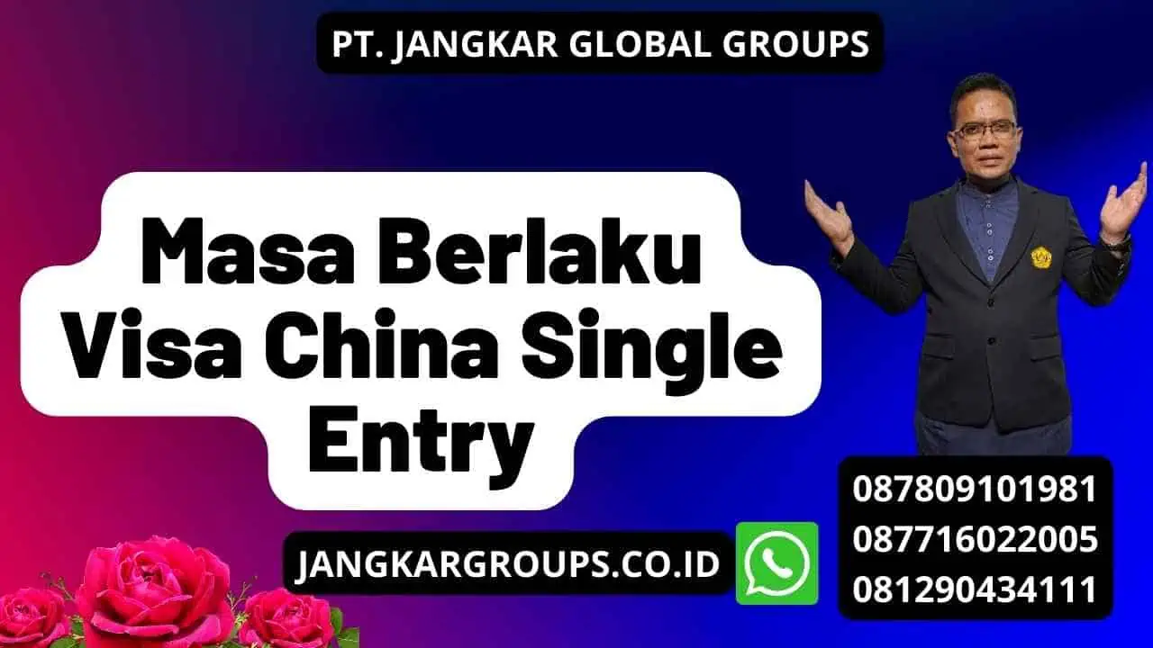 Masa Berlaku Visa China Single Entry