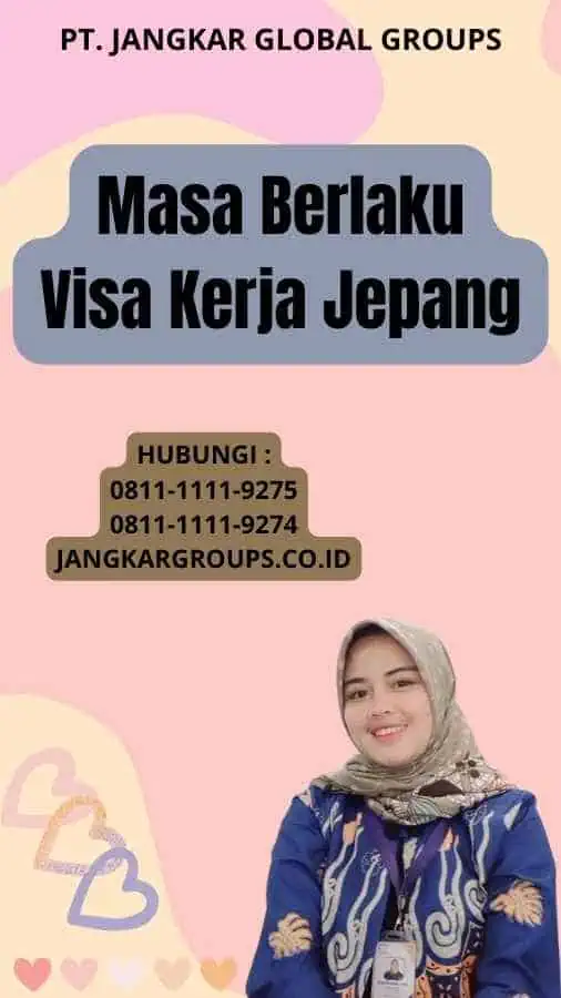 Masa Berlaku Visa Kerja Jepang