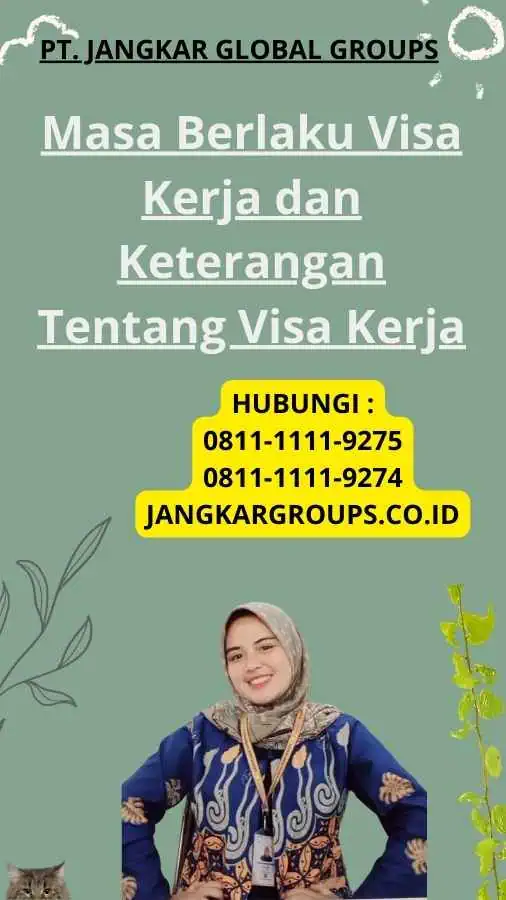 Masa Berlaku Visa Kerja dan Keterangan Tentang Visa Kerja