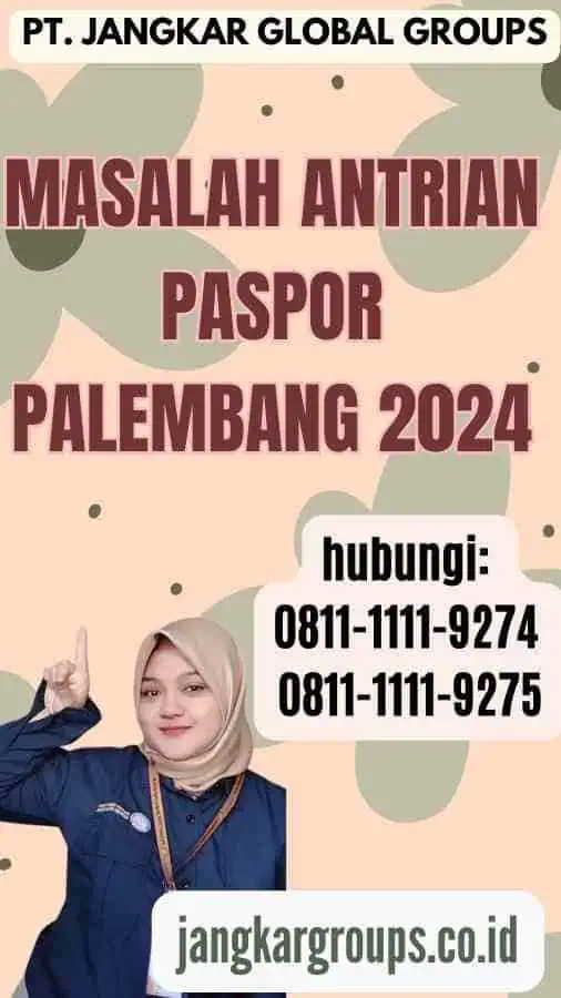 Masalah Antrian Paspor Palembang 2024