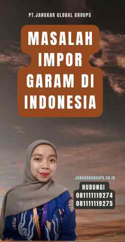 Masalah Impor Garam di Indonesia