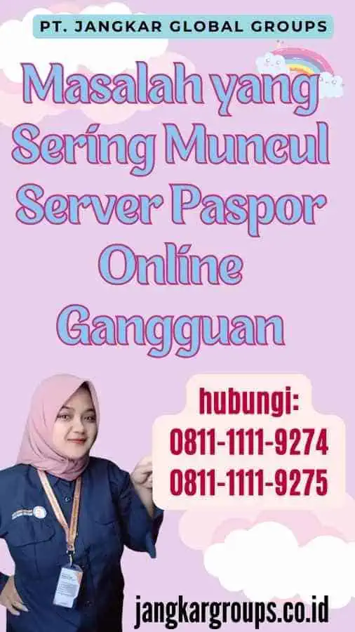 Masalah yang Sering Muncul Server Paspor Online Gangguan