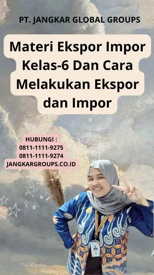 Materi Ekspor Impor Kelas-6 Dan Cara Melakukan Ekspor dan Impor